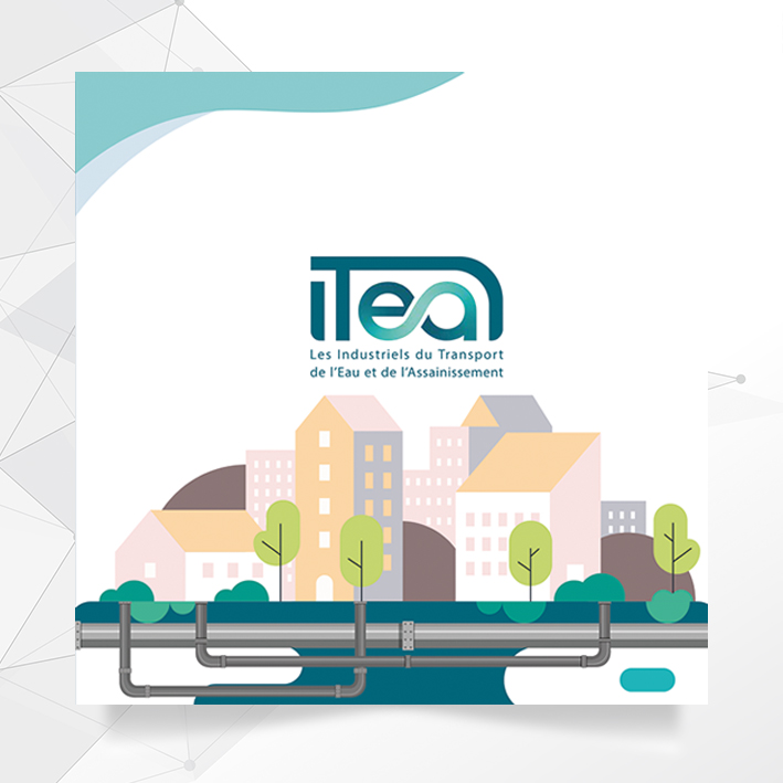 ITEA Les industriels du Transport<br />
de l'Eau et de l'Assainissement